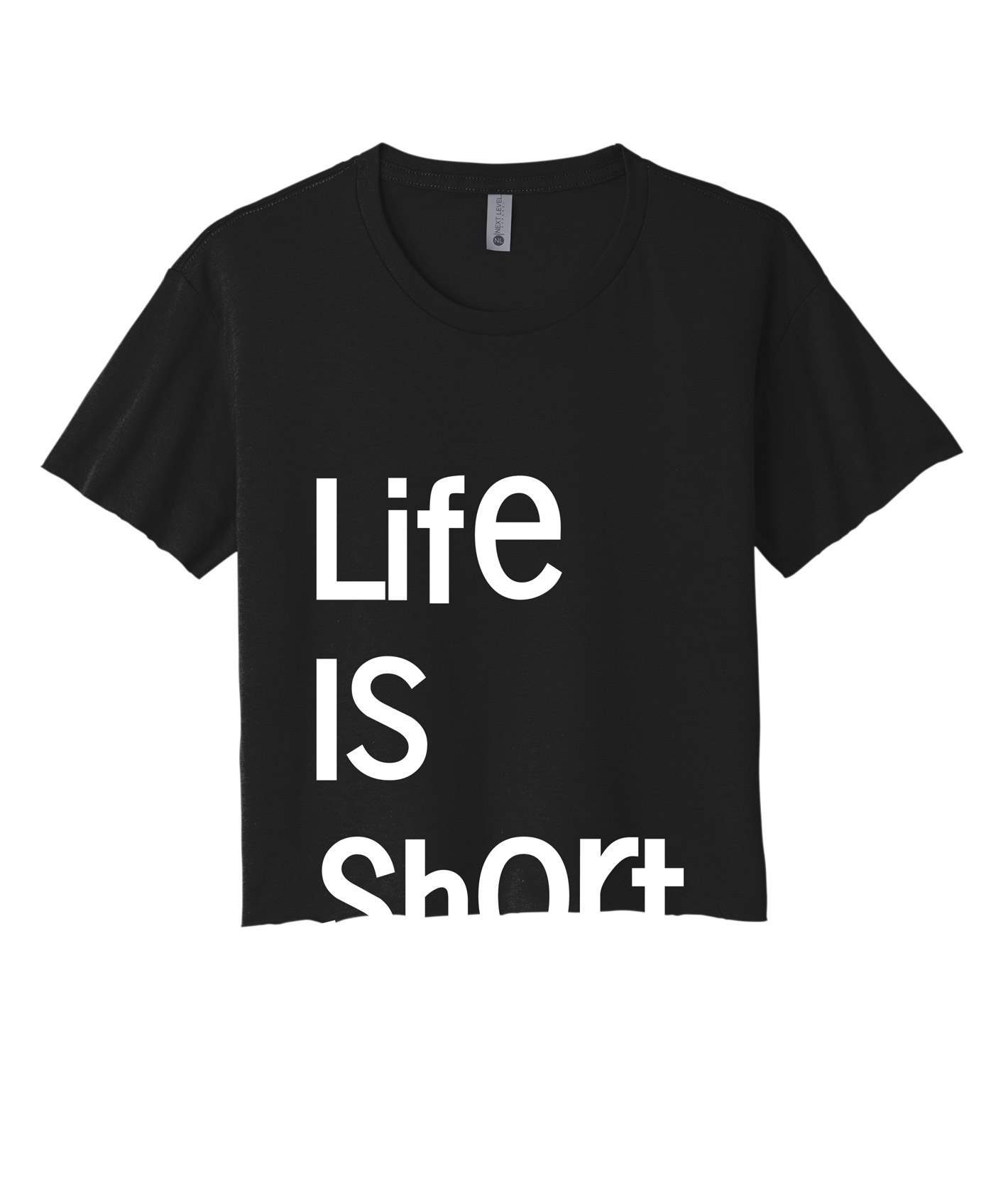 Life is Short Ladies Tee